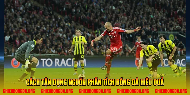 Cách tận dụng nguồn phân tích bóng đá hiệu quả