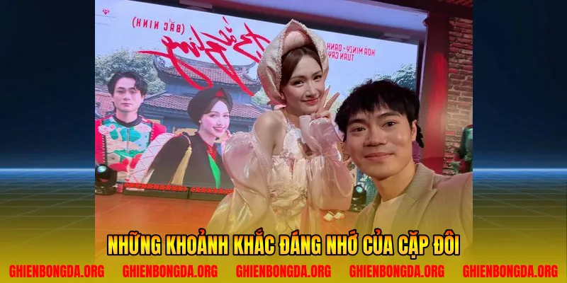 Những khoảnh khắc đáng nhớ của cặp đôi